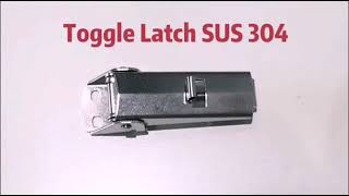 SUS 304 Toggle Latch