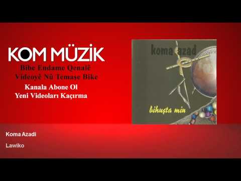Koma Azad - Lawiko (Official Audio © Kom Müzik)