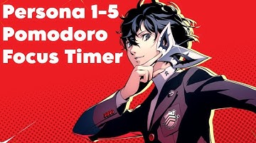 Persona 1-5 Focus Timer | 4x50min Pomodoro