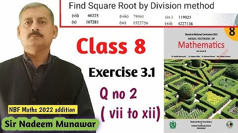 Class 8 Exercise 3.1 Q no 2 NBF Maths Ex 3.1  Sir Nadeem Find Square Root by Division method