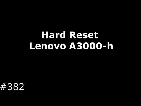 Hard Reset Lenovo A3000- h