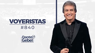 Dante Gebel #840 | Voyeristas