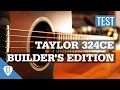 Taylor 324CE Builder&#39;s Edition | Gitarrentest