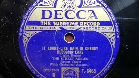 ARTHUR TRACY (THE STREET SINGER) - It Looks Like Rain In Cherry Blossom Lane