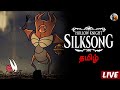 Hollow Knight: Silksong #11 Tamil Live | Tamil Gaming Highlights