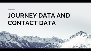 Session 6 Part 1 - Journey Data & Contact Data