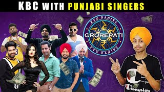 KBC PLAY WITH PUNJABI SINGERS | Funny Conversation | HARSHDEEP SINGH