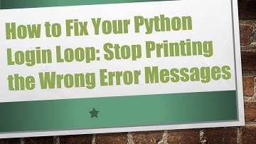 How to Fix Your Python Login Loop: Stop Printing the Wrong Error Messages
