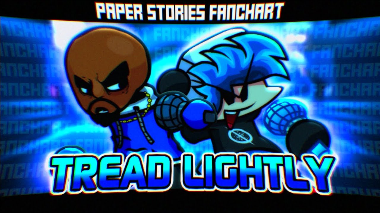 [200 SUB SPECIAL] Friday Night Funkin' : Paper Stories - Tread Lightly | Fanchart