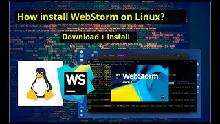 Install WebStorm on Ubuntu Linux, Deepin linux etc