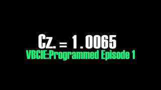 VBCIE:Programmed [Episode 1]
