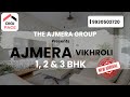 Ajmera Vikhroli - 1, 2 &amp; 3 BHK at Kannamwar Nagar - New Launch at Vikhroli East