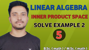 Linear algebra | inner product space solve example 2 | inner product space solve question