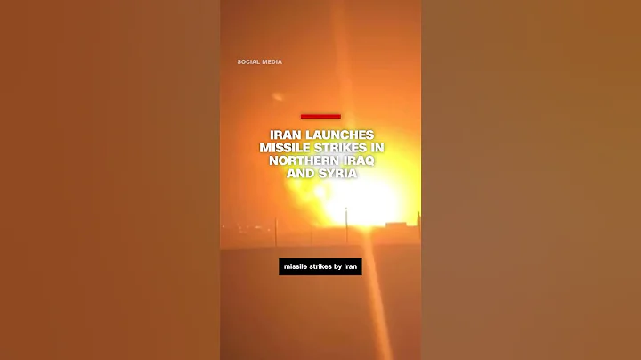 Iran launches missile strikes in northern Iraq and Syria