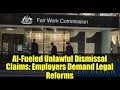 AI-Fueled Unlawful Dismissal Claims: Employers Demand Legal Reforms
