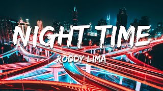 Roddy Lima - Night Time (Lyrics)