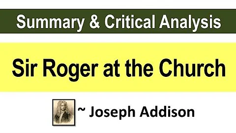 Sir Roger at the Church by Joseph Addison || Summa...