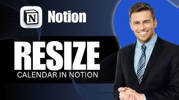 How to Resize Calendar in Notion
