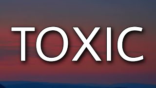 BoyWithUke - Toxic (Lyrics) \