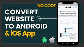 Convert Website to Android and iOS App - No Code