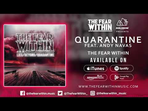 The fear within - quarantine feat. Andy navas (official audio)