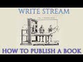 How to Publish a Book - The Writestream