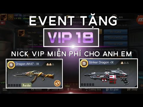 Tập Kích EVENT - TẶNG NICK VIP 18 CỰC VIP MIỄN PHÍ CHO ANH EM , GIÁ TRỊ 1.350.000 VNĐ | F.A CHANNEL