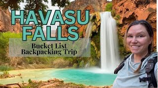 Havasu Falls | The Ultimate 4 Day Backpacking Adventure