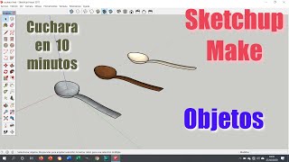 SketchUp  Dibujando objetos  Cuchara en 10 minutos