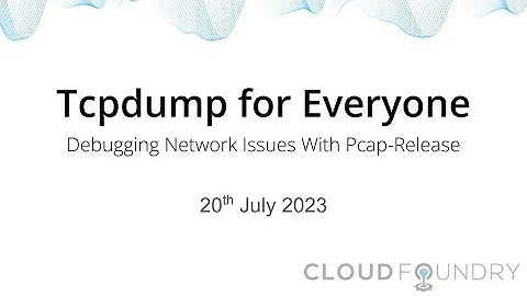 Tcpdump for Everyone – Debugging Network Issues With Pcap-Release