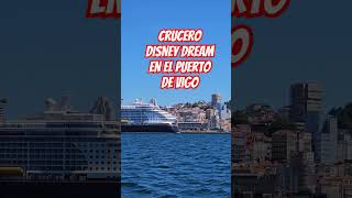 Crucero Disney Dream en el Puerto de #vigo #travel #galicia