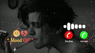 Angry 😠😠mood off 💔💔sad ringtone 🥀