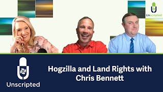 Unscripted: Farm Journal's Wordsmith Chris Bennett Dives Into Land Right Issues and Hogzilla