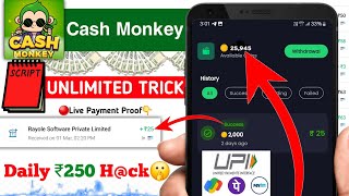 Cash Monkey App Unlimited Trick | Cash Monkey App Payment Proof | Cash Monkey App Real Or Fake | Upi screenshot 3