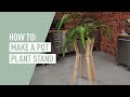 DIY Pot Plant Stand - EASY TO MAKE! (2017)