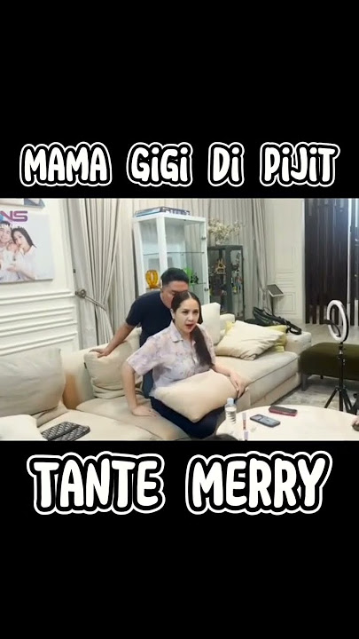 Mama Gigi Kecapean Di Pijit Tante Merry #nagitasalavina #raffiahmad
