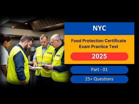 NYC Food Protection Certificate Exam Practice Test 2025 Updated Real Questions Answers