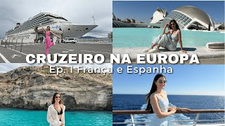 FIZ um CRUZEIRO pela EUROPA - FRANÇA e ESPANHA 🚢🇫🇷🇪🇸