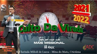 CULTO DA VIRADA 2021/2022 - ADC Mina do Mato - Criciúma/SC