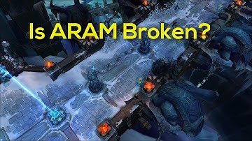 Bob Thoughts - Is ARAM Broken?