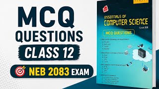 Class 12 Computer Science Fixed MCQs | DBMS, Networking, OOP, Latest Tech | NEB Exam Preparation