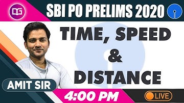 Time, Speed & Distance by Amit Sir | SBI PO Prelims 2020