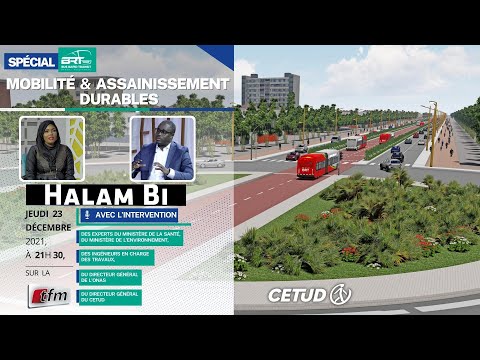 Projet BRT : Mobilité et Assainissement (TFM / Émission Halam-Bi Spécial BRT)