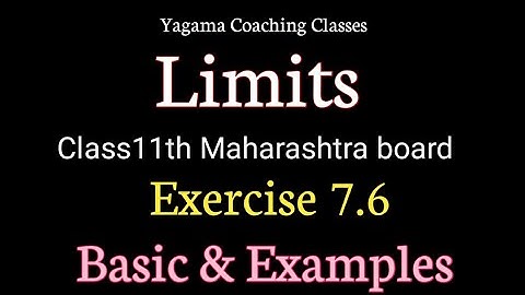 Limits Class11th Part-2 Exercise 7.6 Basic & Examples
