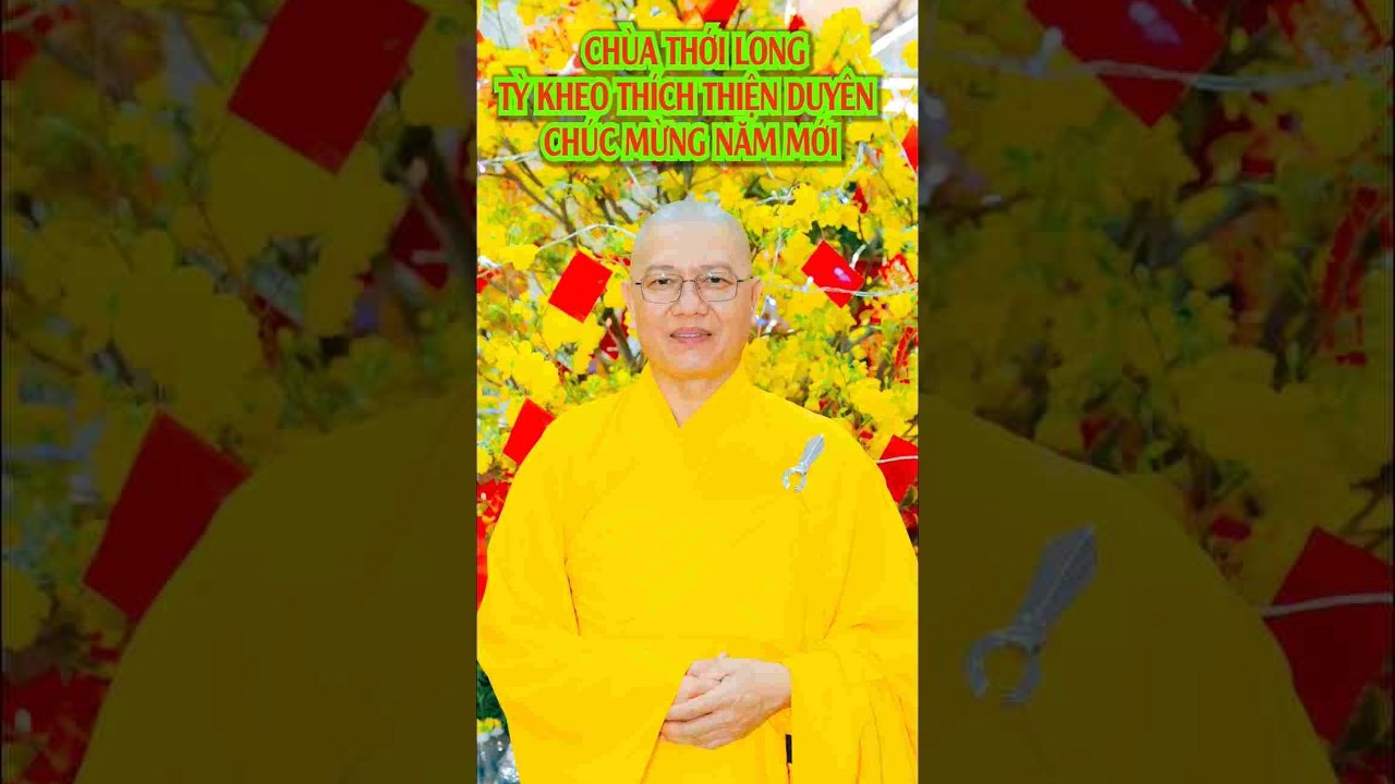 Tỳ Kheo Thích Thiện Duyên Trụ Trì Chùa Thới Long Chúc Mừng Năm Mới 2026