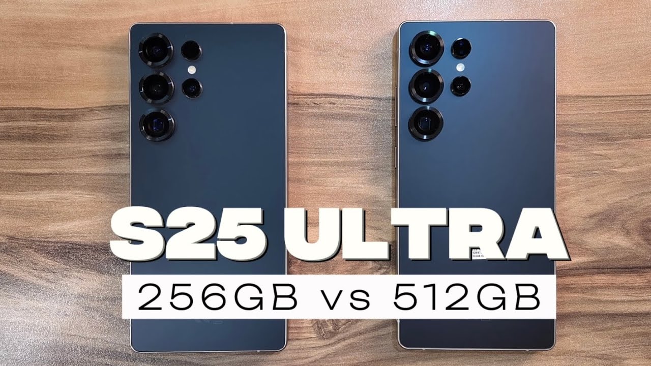 🎥 Samsung Galaxy S25 Ultra - 256GB vs 512GB — Video review, click xem trên YouTube