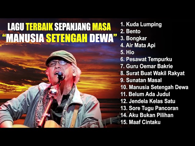 Iwan Fals Full Album Terbaik Pilihan - Lagu Iwan Fals The Best - Bento - Bongkar, Hio - Kuda Lumping class=