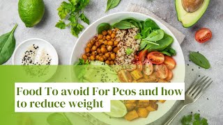 5 Effective Ways to Manage PCOS and Reduce Weight: Foods to Avoid