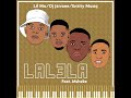 Lil Mo, DJ Jaivane & Entity Musiq - Lalela (feat. Msheke)