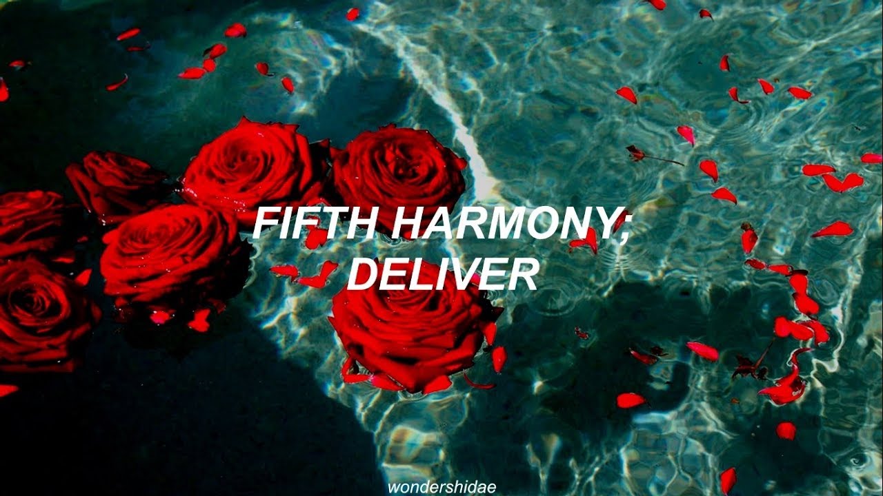 deliver // fifth harmony (traducida al español)